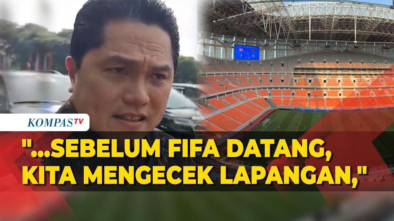 Kata Ketum PSSI Erick Thohir Terkait Rencana Renovasi JIS Untuk Venue ...