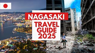 Nagasaki Travel Guide 4k - Best Places to Visit in Nagasaki Japan in 2025