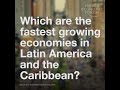 Latin America's fastest growing economies