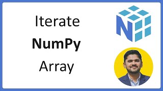 11. Iterate a NumPy Array | Complete Python NumPy Tutorial for Data Science | Amit Thinks
