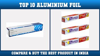 Top 10 Aluminium Foil to buy in India 2021 | Price \u0026 Review