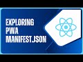 React - Learn how to create a Progressive Web Application - Exploring Manifest.json