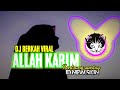 DJ ALLAH KARIM (Kulu mayarzul ghofron) by ID NEW SKIN