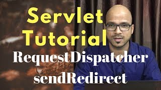 #8 Servlet and JSP Tutorial | RequestDispatcher and sendRedirect Theory