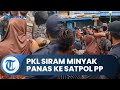 Ngamuk Tak Terima Dagangannya Ditertibkan, PKL di Padang Siram Minyak Panas ke Anggota Satpol PP