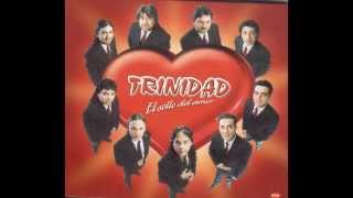 Grupo Trinidad- El no va a venir