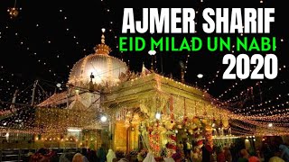 Eid Milad Un Nabi 2020 | AJMER SHARIF | KHAWAJA GARIB NAWAZ | Ajmer Eid Milad 2020