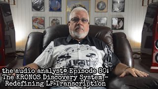 E80: The KRONOS Discovery System – Redefining LP Transcription