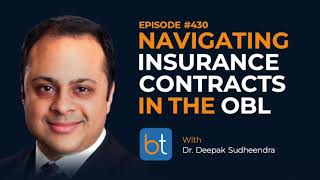 Navigating Insurance Contracts in the OBL Setting w/ Dr. Deepak Sudheendra | BackTable Ep. 165