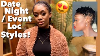 Date Night + Event Loc Styles! | Starter Loc Journey