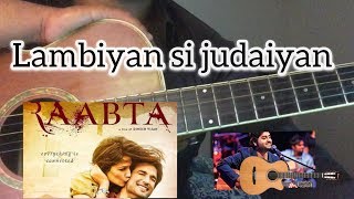 Lambiyan Si Judaiyan Guitar chords tutorial- ARIJIT SINGH