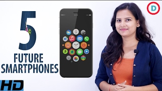 5 Future Smartphones Technology Features In Hindi