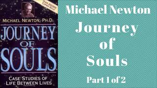 Journey of Souls Audiobook Full by Michael Newton - Case Studies of Life Between Lives Part 1 of 2