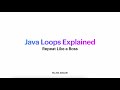 Java for Beginners | Loops Explained part 1 | Learn Java Programming Easily