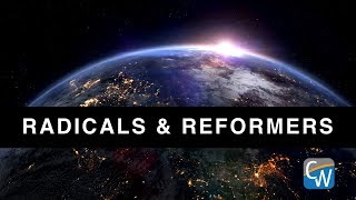Radicals & Reformers