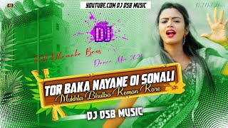 tor baka noyone sonali mukhta 2024 dhamaka dance mix you dj dsb music