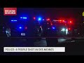 Police investigating after 4 shot along E 15th Street in Des Moines