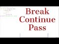 #23 Python Tutorial for Beginners | Break Continue Pass in Python