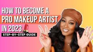7 Steps to Becoming a Professional Makeup Artist This Year // Free Mini-Course F