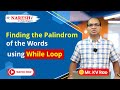 Finding Palindromes in Python Using While Loop - NareshIT #pythontutorial