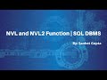 NVL, NVL2 Function in SQL | DBMS