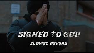 Signed To God - Sidhu Moose Wala (Slowed & Reverb)  Sidhu Moose Wala (Slowed + Reverb)