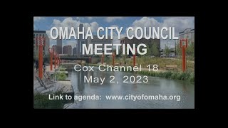 Omaha Nebraska City Council meeting May 2, 2023