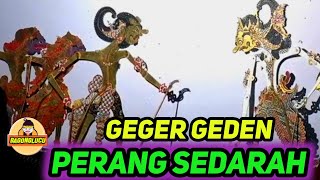 LAKON GEMPAR !! PERANG SAUDARA PERKORO HARTA DAN TAHTA,,,GAWE PELAJARAN HIDUP