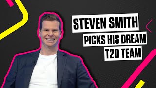 Steven Smith's dream T20 picks