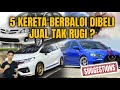 5 KERETA SECOND BERBALOI DI-BELI | JUAL BALIK TAK RUGI?