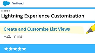 Create and Customize List Views | Lightning Experience Customization | Salesforce Trailhead