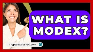 What Is Modex? - CryptoBasics360.com