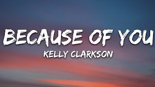 Download Mp3 Kelly Clarkson - Because Of You (Lyrics)