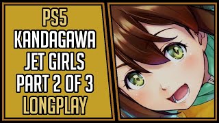 Kandagawa Jet Girls (All Trophies) | Part 2 of 3 | PS5 | Longplay | Walkthrough #1 [4Kp60]