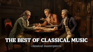 Mozart, Beethoven, Chopin | The Best Classical Masterpieces | Classical Music For Studying