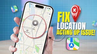 How to Fix Location Acting Up & GPS Not Working on iPhone | GPS Signal Issues