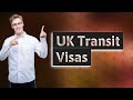 Which countries require a transit visa in the UK?