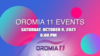 OROMIA11: COMMUNITY ENGAGEMENT DINNER AND ENTERTAINMENT OCTOBER 9, 2021.