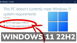 Install Windows 11 22H2 without TPM or Secure Boot (Unsupported PC)