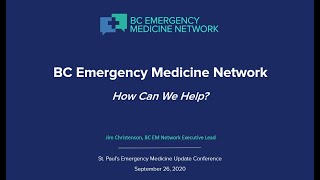 BC Emergency Medicine Network: How Can We Help | SPH EM Update 2020