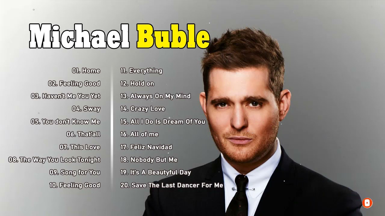 Best Songs Of Michael Buble - Michael Buble Greatest Hits Full Album ...