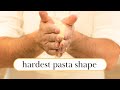 One of the hardest pasta shapes to make...