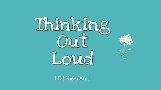 Ed Sheeran - Thinking Out Loud (Lyrics) #edsheeran