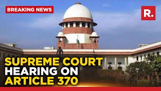 Supreme Court LIVE: SC Elucidates History Of Article 370 | SG Mehta Argues In Favour Of Abrogation