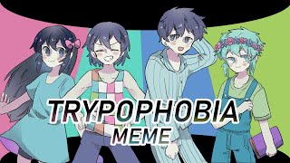 【OMORI】 TRYPOPHOBIA meme