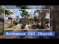 Kothanur CSI Church - Calvary Melodies 2021