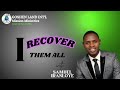 SOLUTION HOUR WITH SAMUEL IRANLOYE:  I RECOVER THEM ALL.