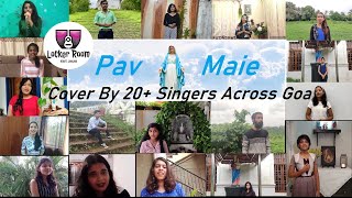 Pav Maie | Konkani Hym | Locker Room Goa Feat. 20+ Singers Across Goa