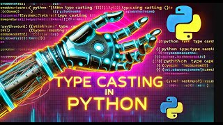 "Master Type Casting in Python: Convert Like a Pro!" #python,#programming,#Ai,karnatakatech,