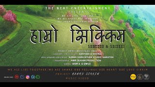 HAMRO SIKKIM - Santosh \u0026 Shivraj | State Theme Song 2019 |